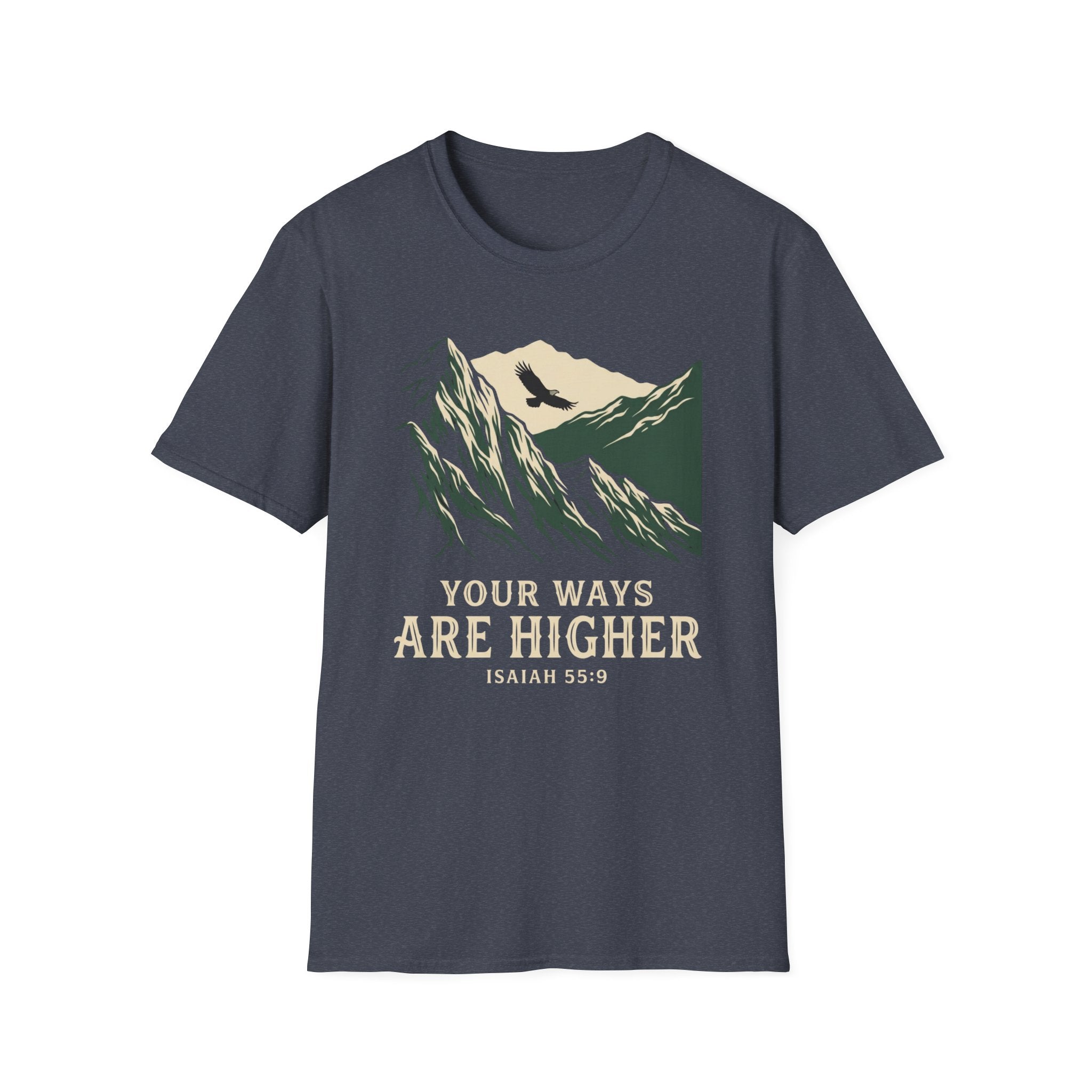 Your Ways are Higher T-Shirt