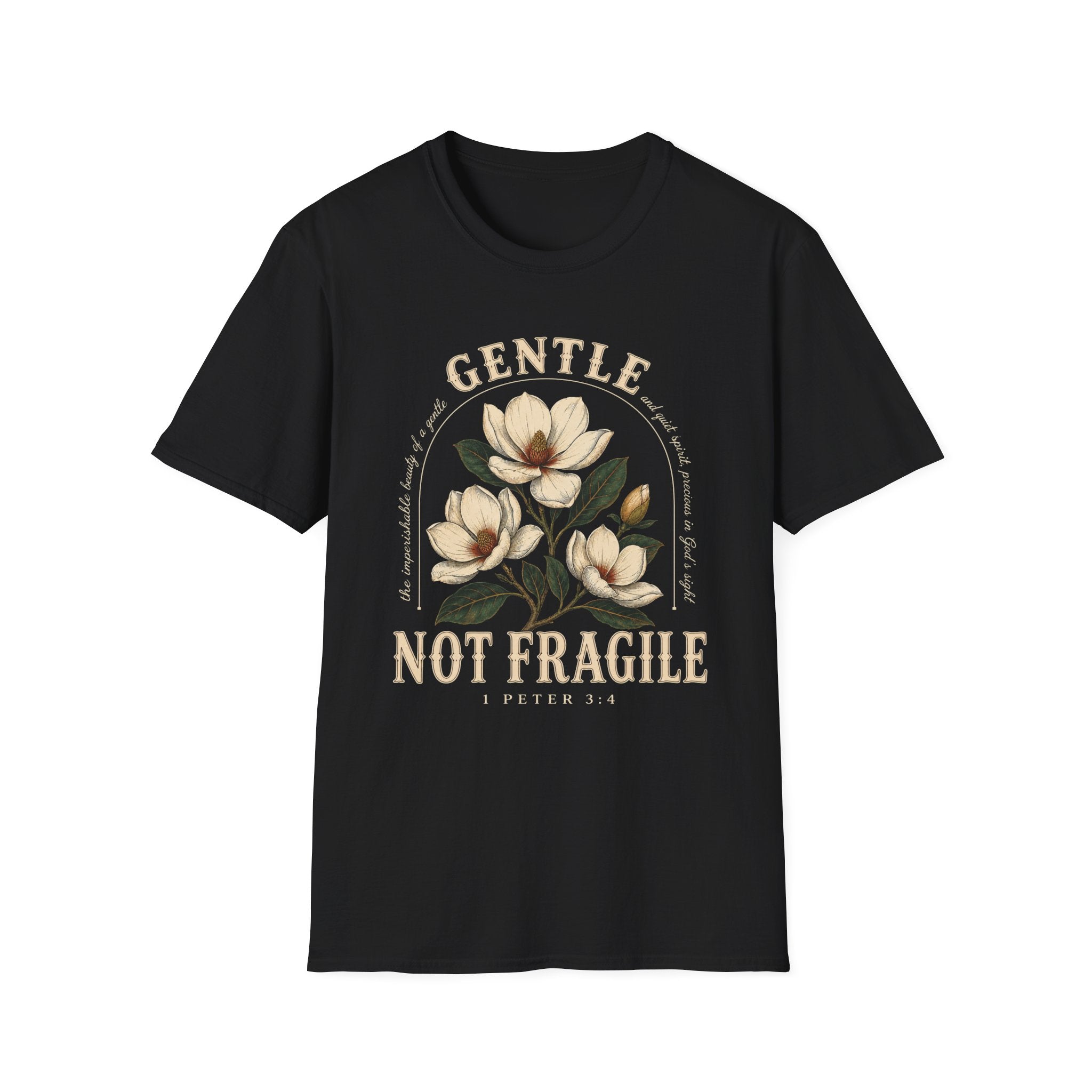 Gentle not Fragile T-Shirt