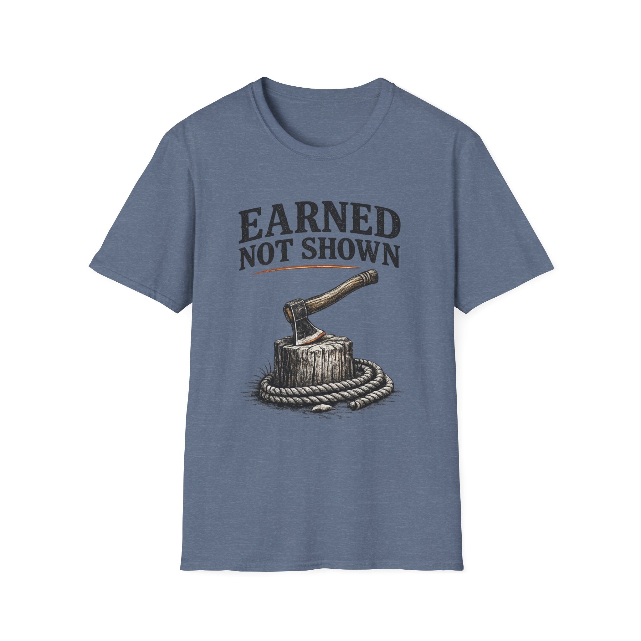 Earned Not Shown T-Shirt