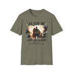 As For Me and My House T-Shirt