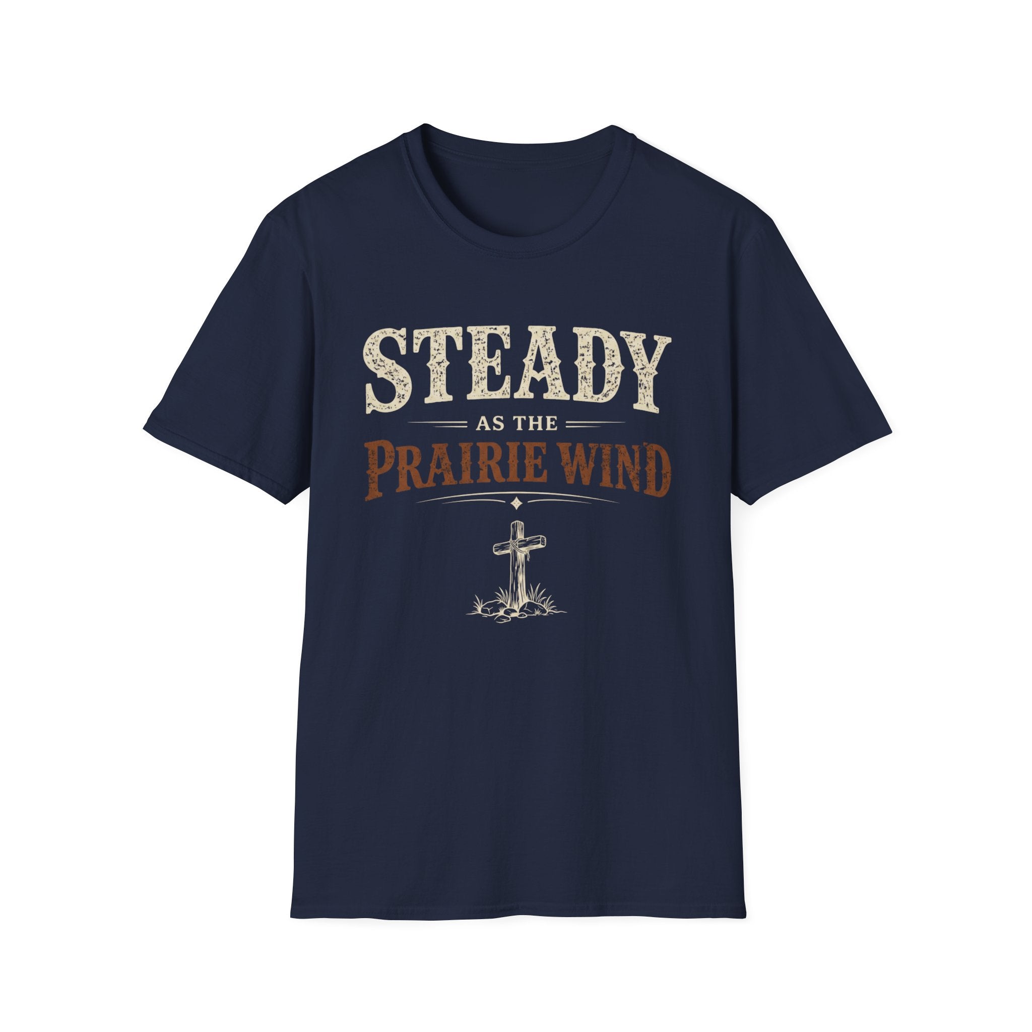 Steady as the Prairie Wind T-Shirt