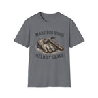 Made for Work Held by Grace T-Shirt