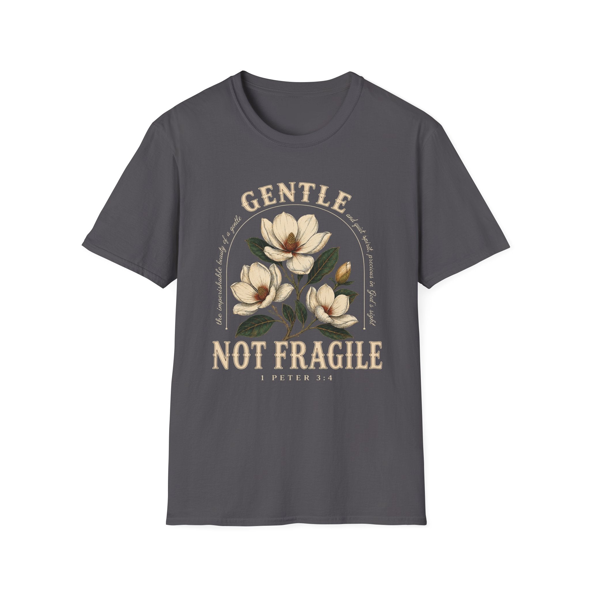 Gentle not Fragile T-Shirt