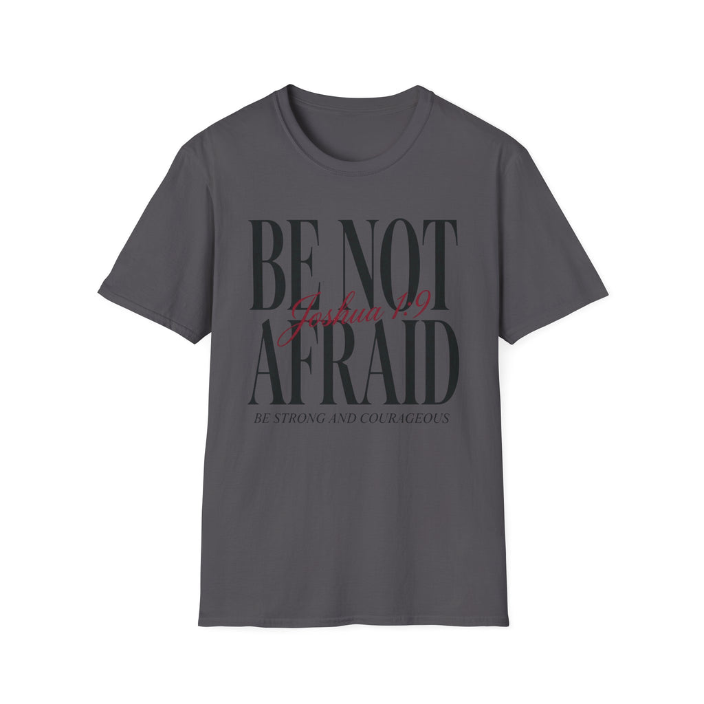 Be Not Afraid T-Shirt