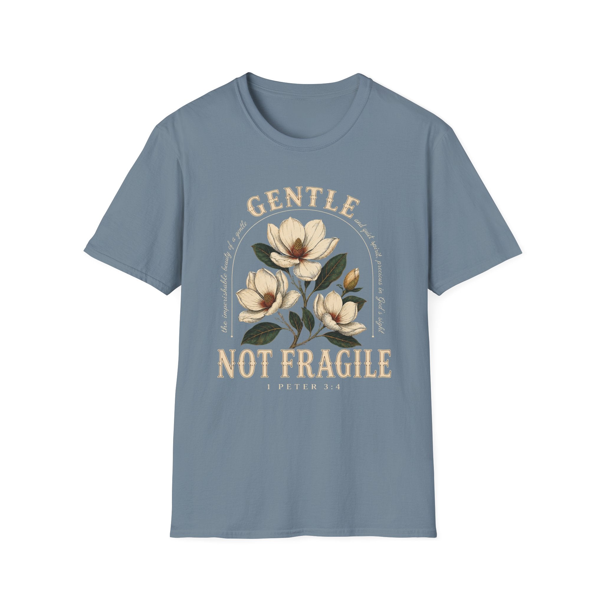 Gentle not Fragile T-Shirt
