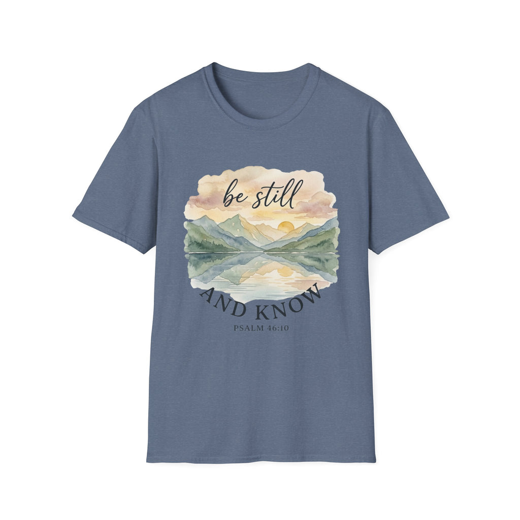 Be Still and Know T-Shirt